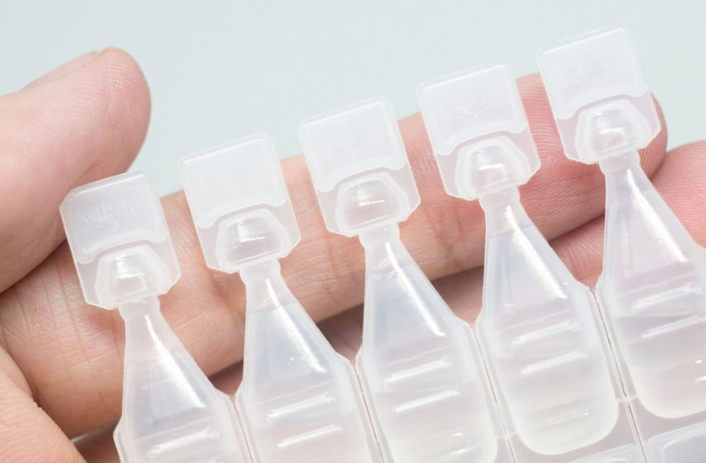 Preservative-free eye drops on single-use containers on hand.